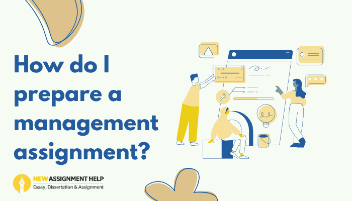 How to Prepare a Management Assignment